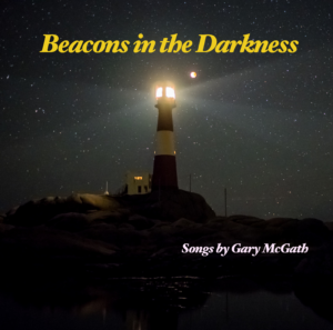 Album cover for Beacons in the Darkness. Picture of a lighthouse. Text: Beacons in the Darkness / Songs by Gary McGath. Source: https://commons.wikimedia.org/wiki/File:Eiger%C3%B8y_fyrstasjon_28.09.2015_Super_m%C3%A5neform%C3%B8rkelse.jpg