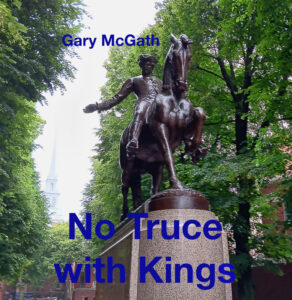 Album cover for "No Truce with Kings" by Gary McGath; Paul Revere equestrian statue with Old North Church in background